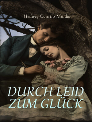 cover image of Durch Leid zum Glück